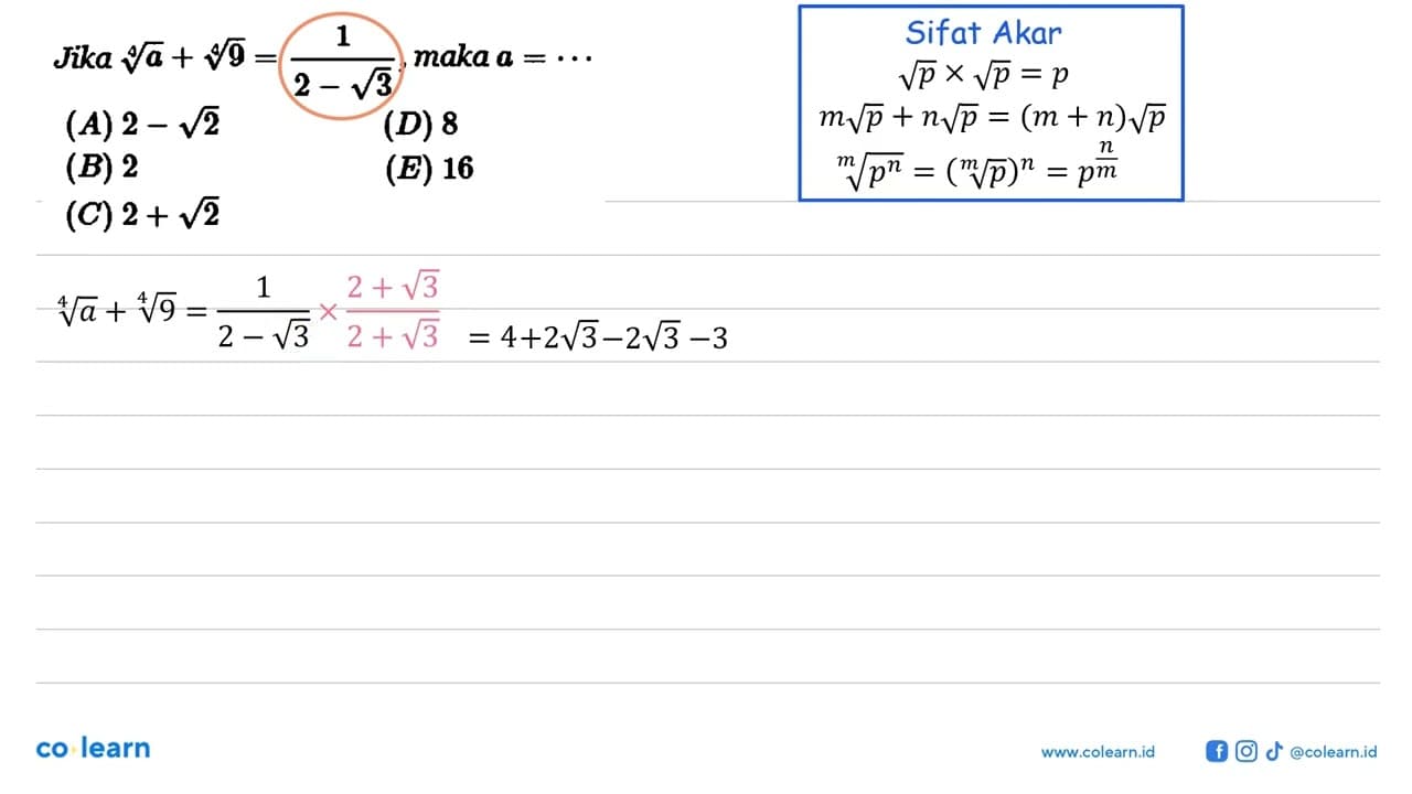 Jika a^(1/4) + 9^(1/4) = 1/(2 - akar(3)), maka a =