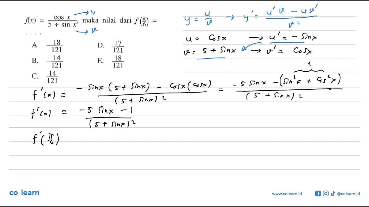 f(x)=cosx/(5+sinx), maka nilai dari f'(pi/6)=...