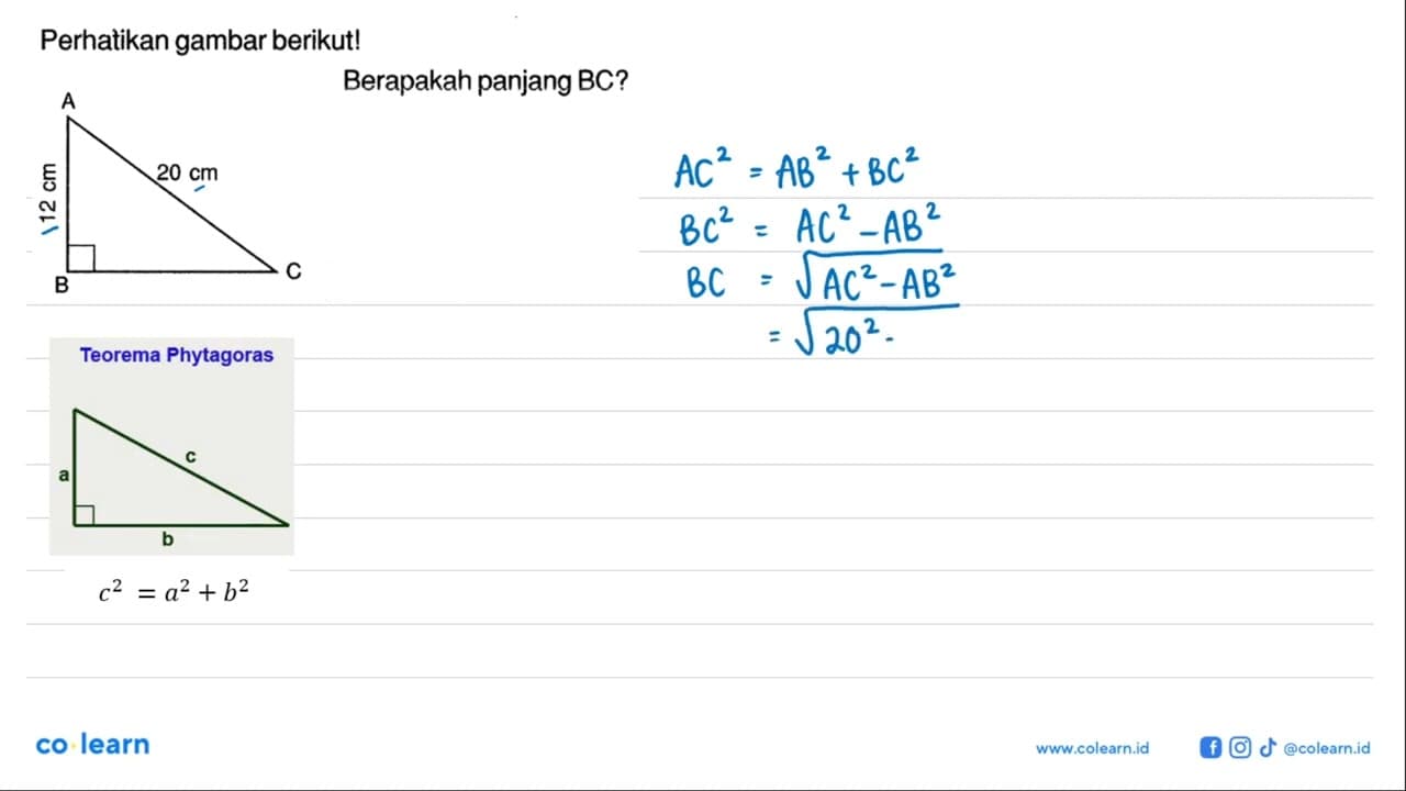 Perhatikan gambar berikut! A 12 cm 20 c, B C. Berapakah