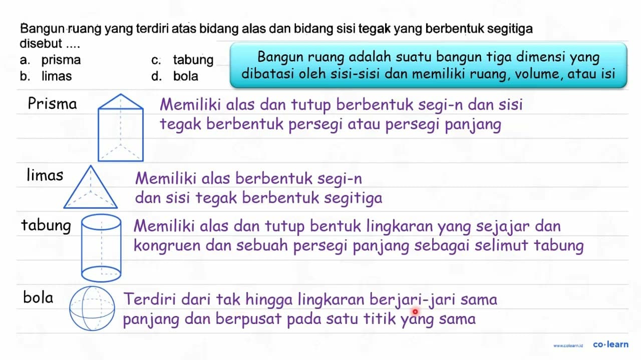 Bangun ruang yang terdiri atas bidang alas dan bidang sisi