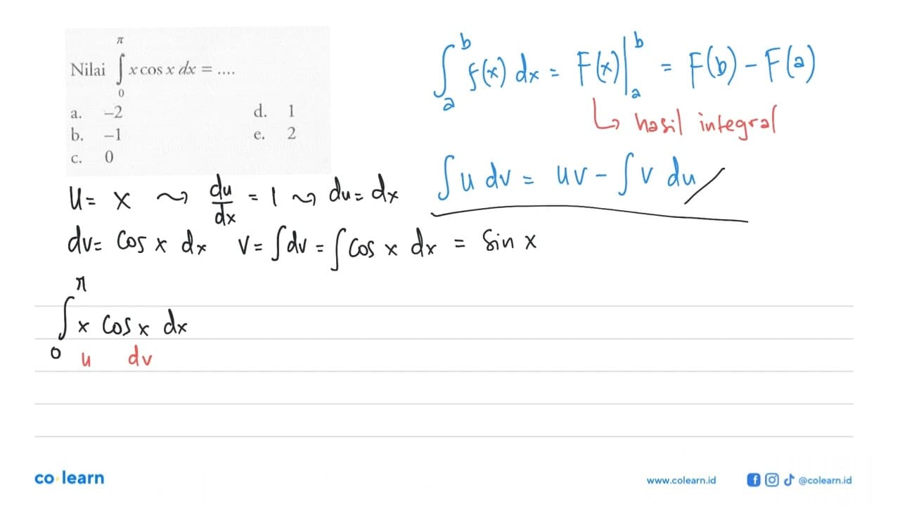 Nilai integral 0 pi x cos x dx=...