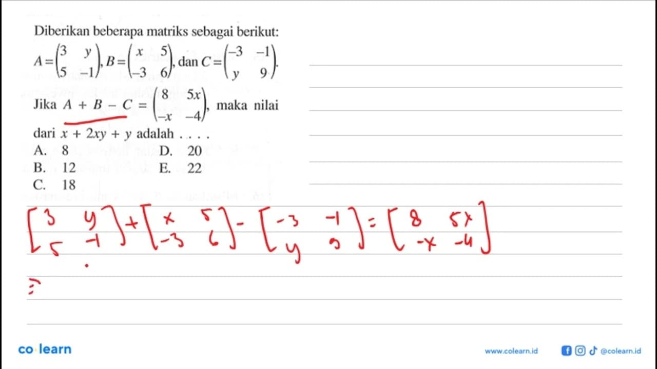 Diberikan beberapa matriks sebagai berikut: A=(3 y 5 -1),