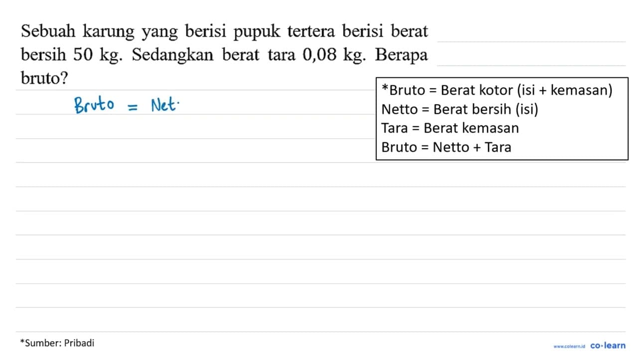 Sebuah karung yang berisi pupuk tertera berisi berat bersih