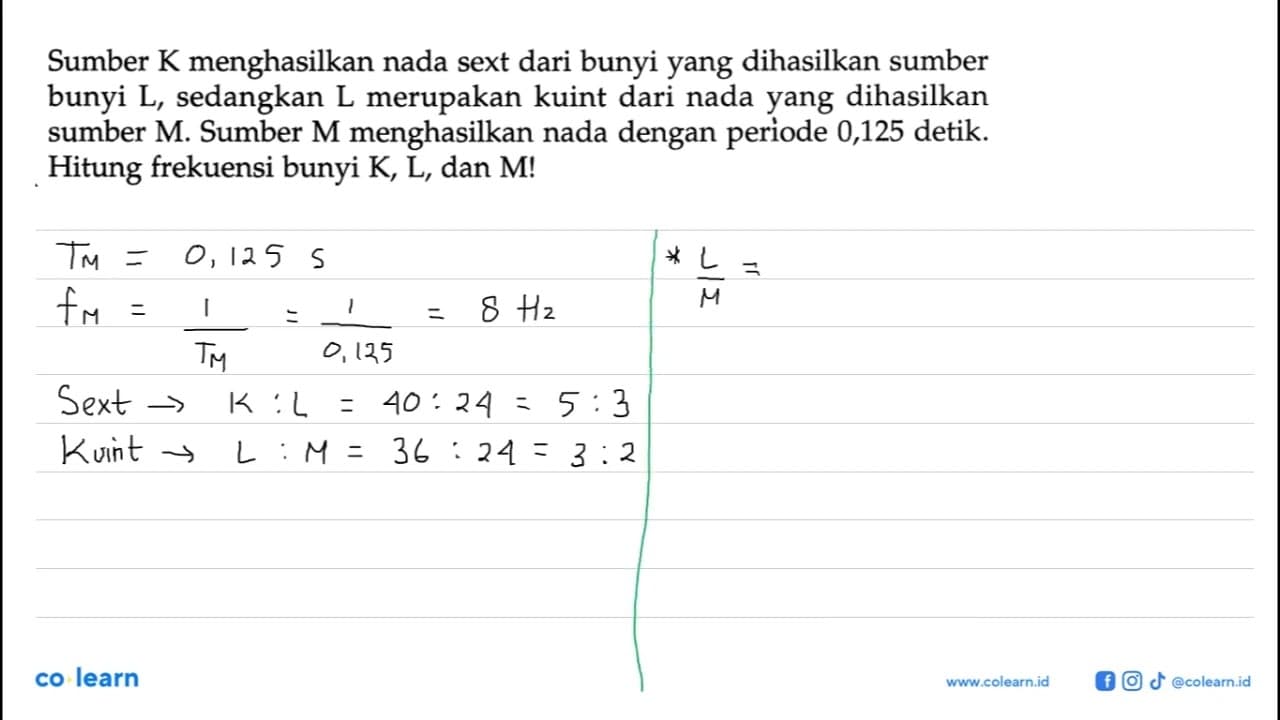 Sumber K menghasilkan nada sext dari bunyi yang dihasilkan