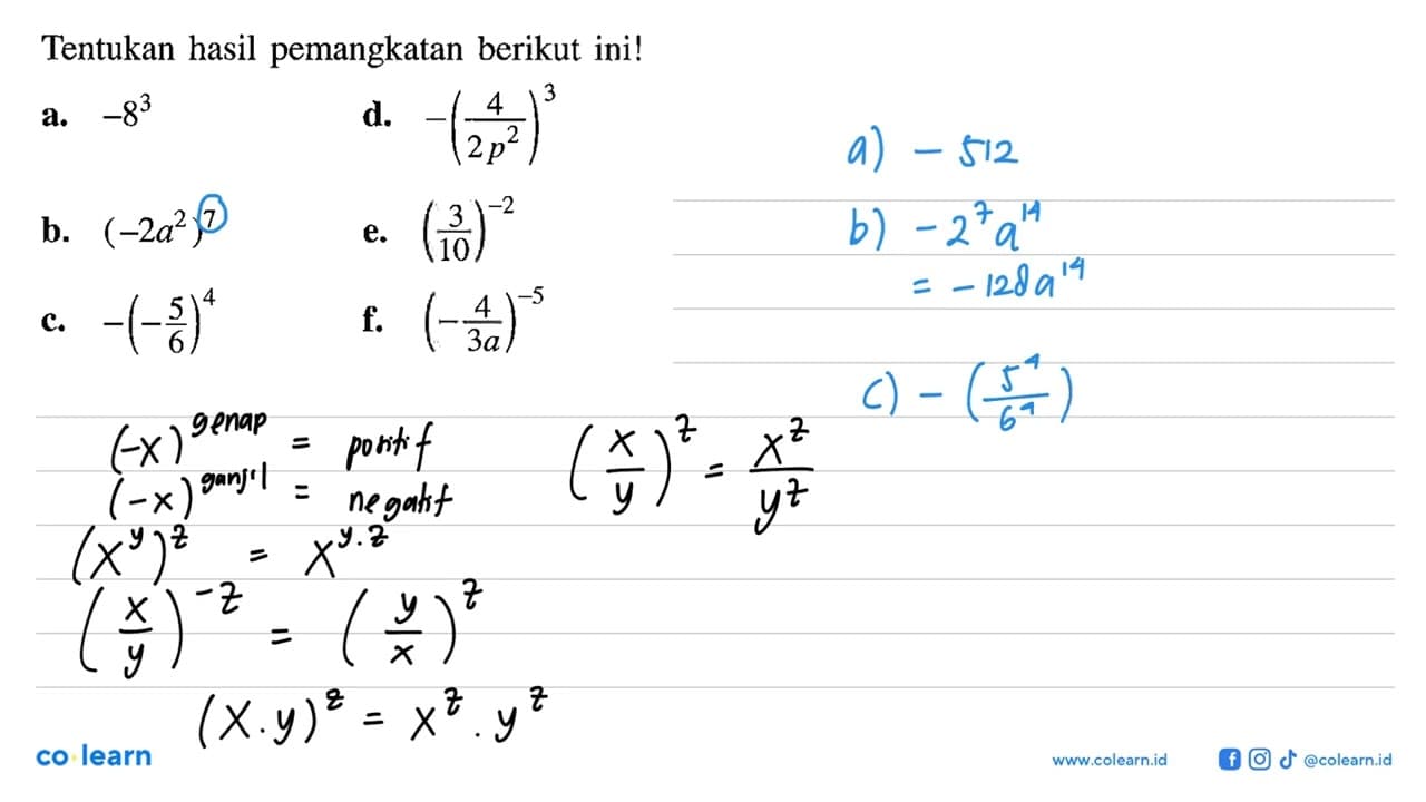 Tentukan hasil pemangkatan berikut ini! a. -8^3 d.