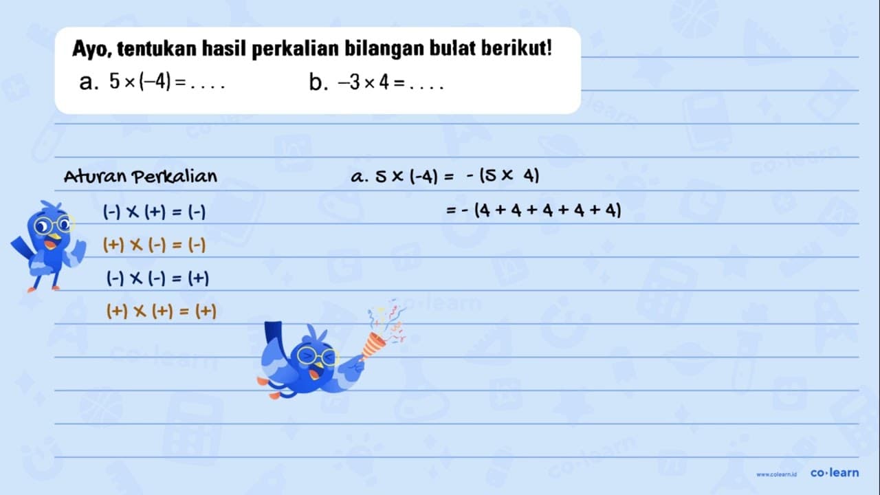 Ayo, tentukan hasil perkalian bilangan bulat berikut! a. 5