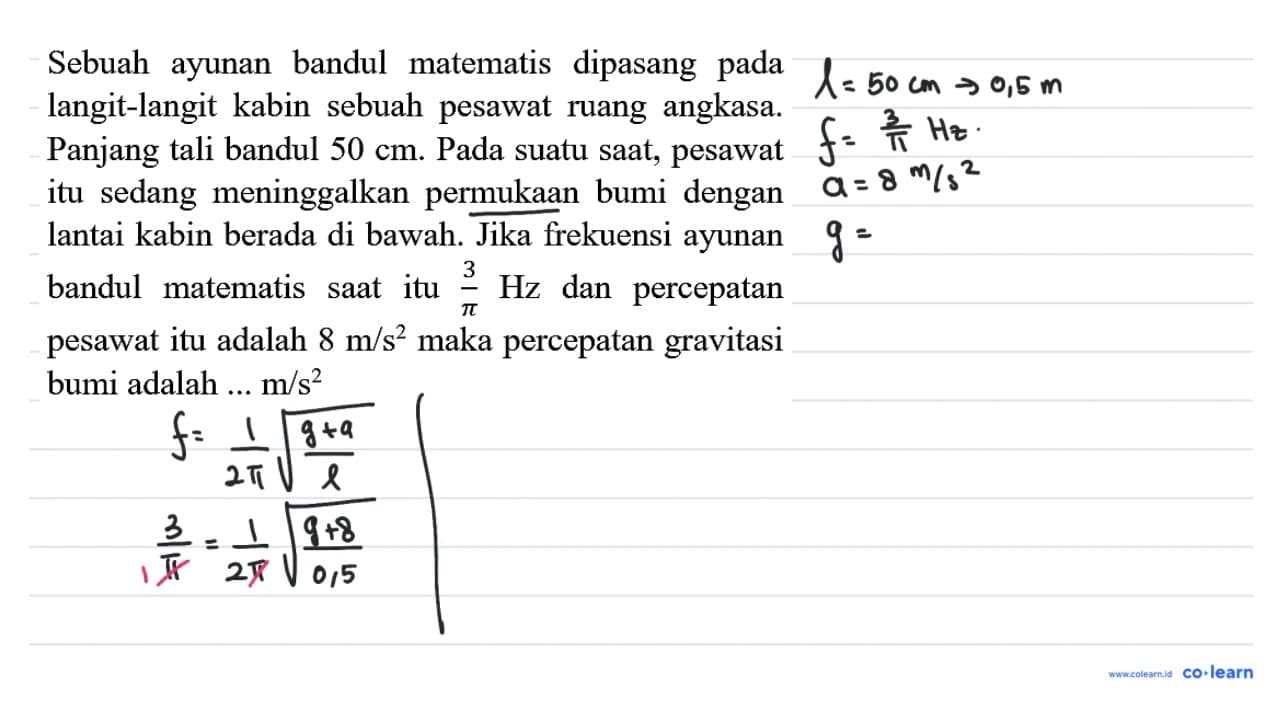 Sebuah ayunan bandul matematis dipasang pada langit-langit