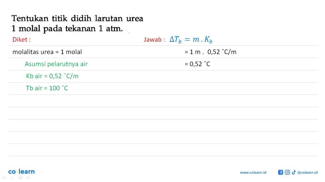 Tentukan titik didih larutan urea 1 molal pada tekanan 1