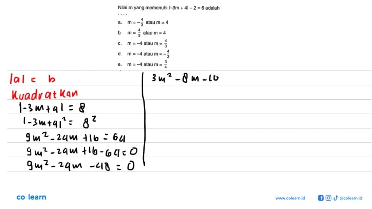 Nilai m yang memenuhi |-3m+4|-2=6 adalah ....