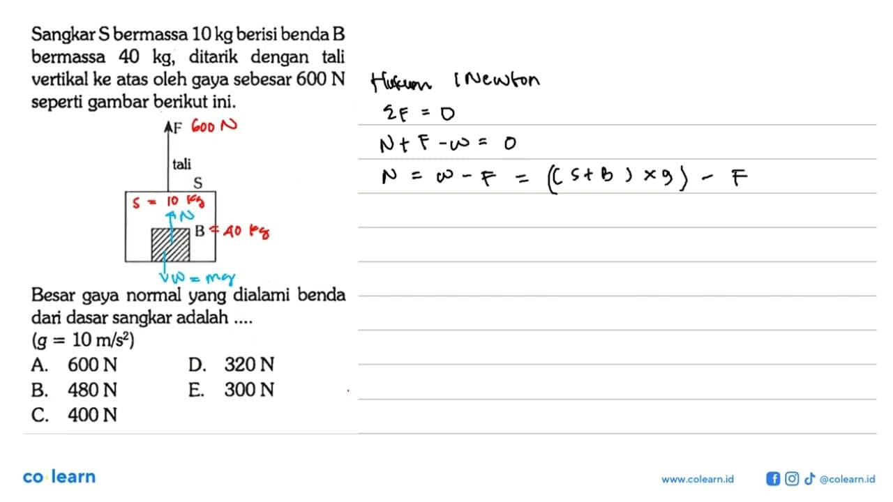 Sangkar Sbermassa 10 kg berisi benda B bermassa 40 kg ,