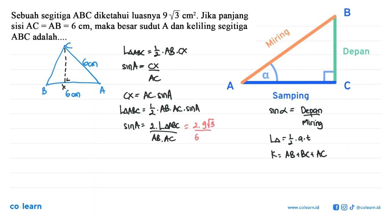 Sebuah segitiga ABC diketahui luasnya 9 akar(3) cm^2 . Jika