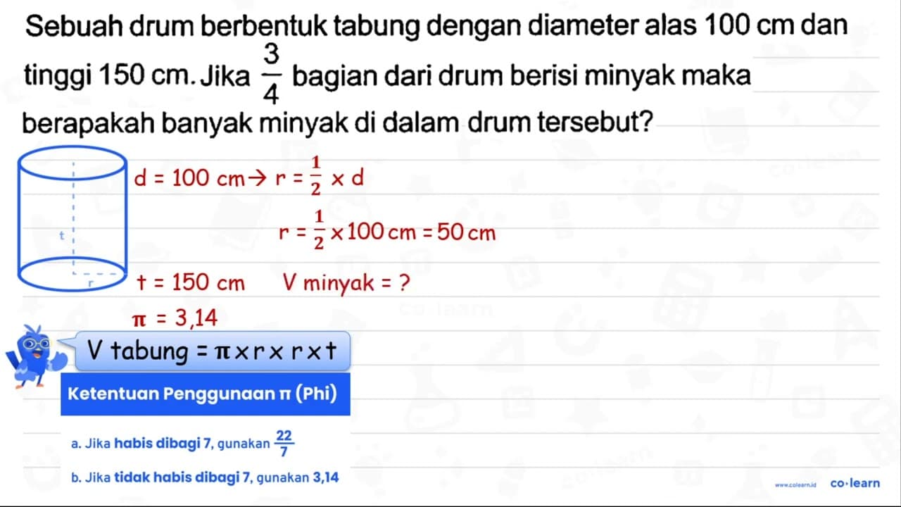 Sebuah drum berbentuk tabung dengan diameter alas 100 cm