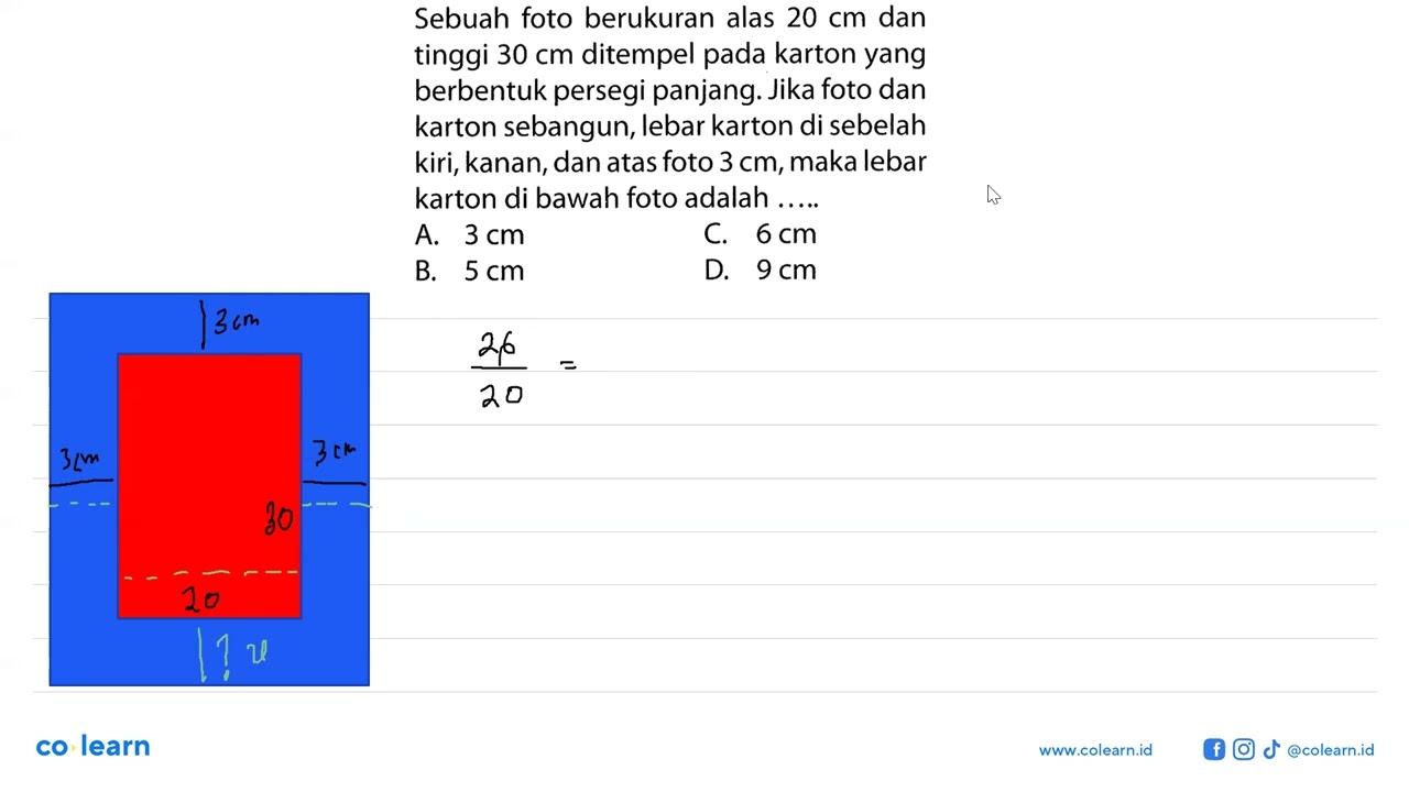 Sebuah foto berukuran alas 20 cm dan tinggi 30 cm ditempel