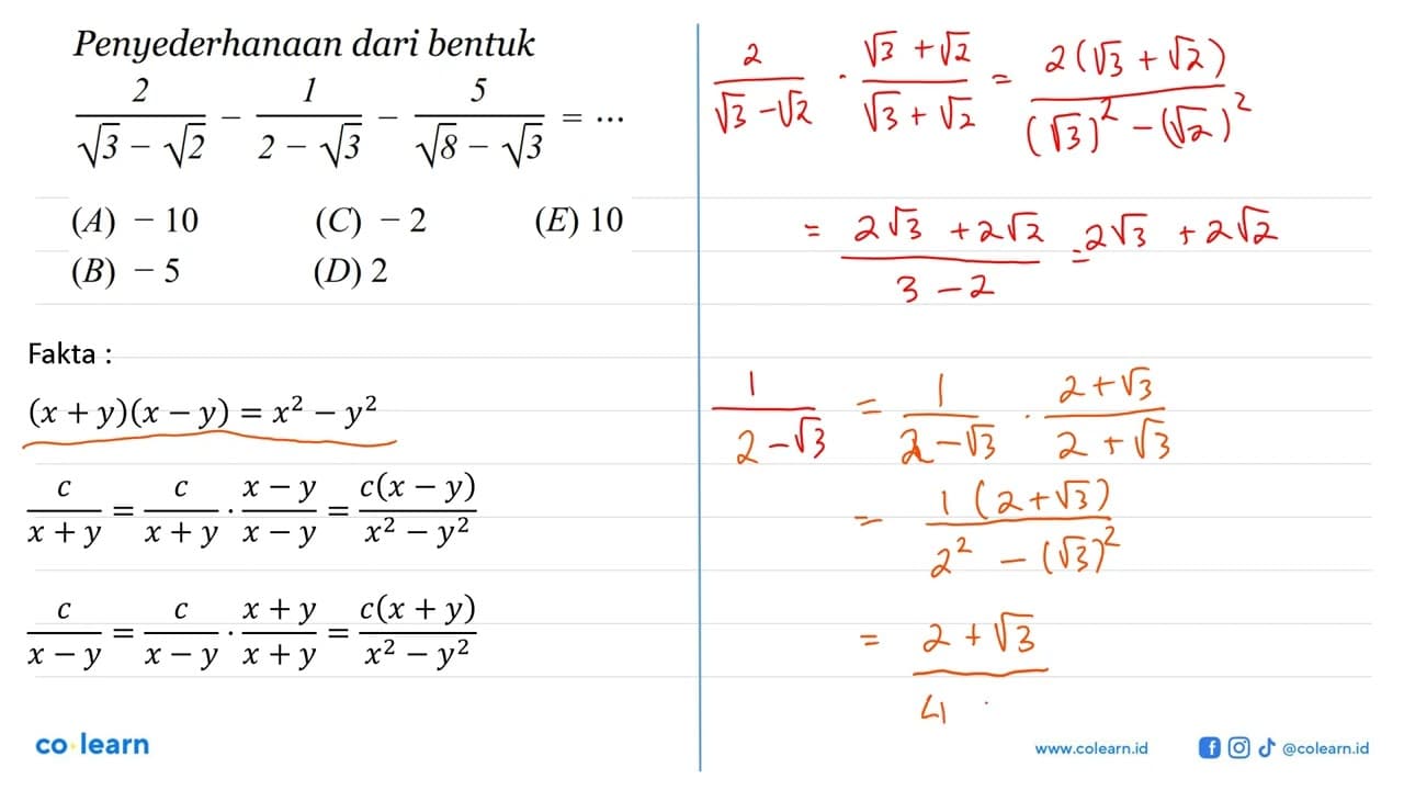 Penyederhanaan dari bentuk 2/(akar(3)-akar(2))-