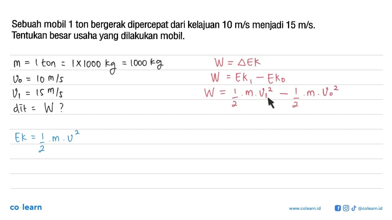 Sebuah mobil 1 ton bergerak dipercepat dari kelajuan 10 m/s