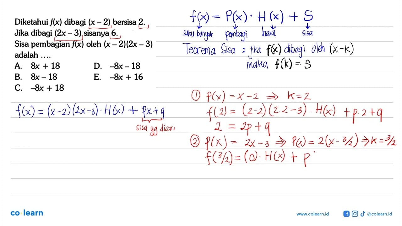 Diketahui f(x) dibagi (x-2) bersisa 2. Jika dibagi (2x-3)