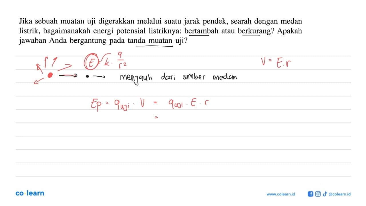 Jika sebuah muatan uji digerakkan melalui suatu jarak