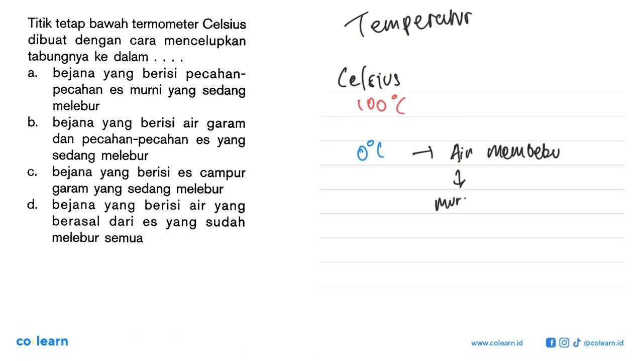 Titik tetap bawah termometer Celsius dibuat dengan cara