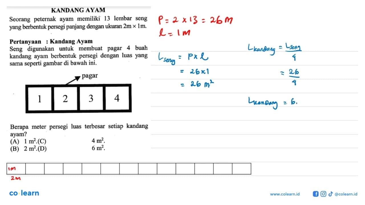 KANDANG AYAM Seorang peternak ayam memiliki 13 lembar seng