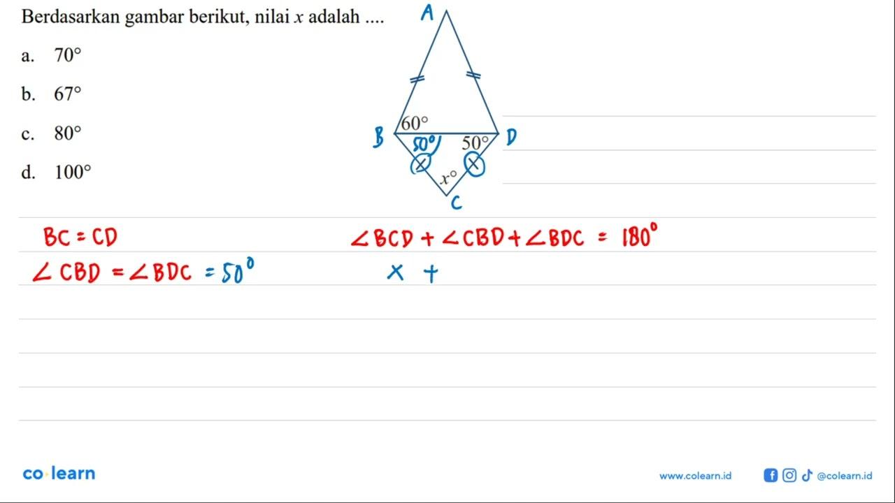 Berdasarkan gambar berikut, nilai x adalah .....