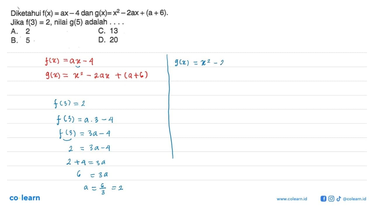 Diketahui f(x) = ax - 4 dan g(x) = x62 - 2x + (a + 6). Jika