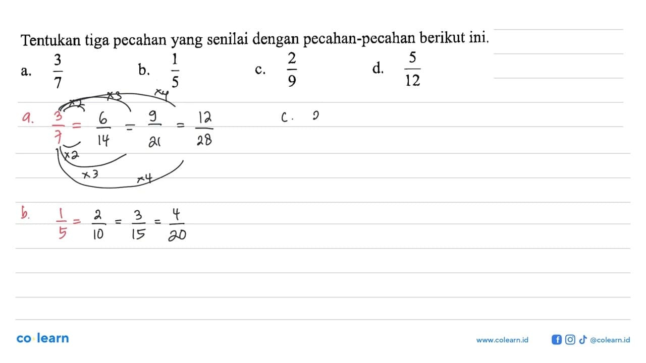 Tentukan tiga pecahan yang senilai dengan pecahan-pecahan