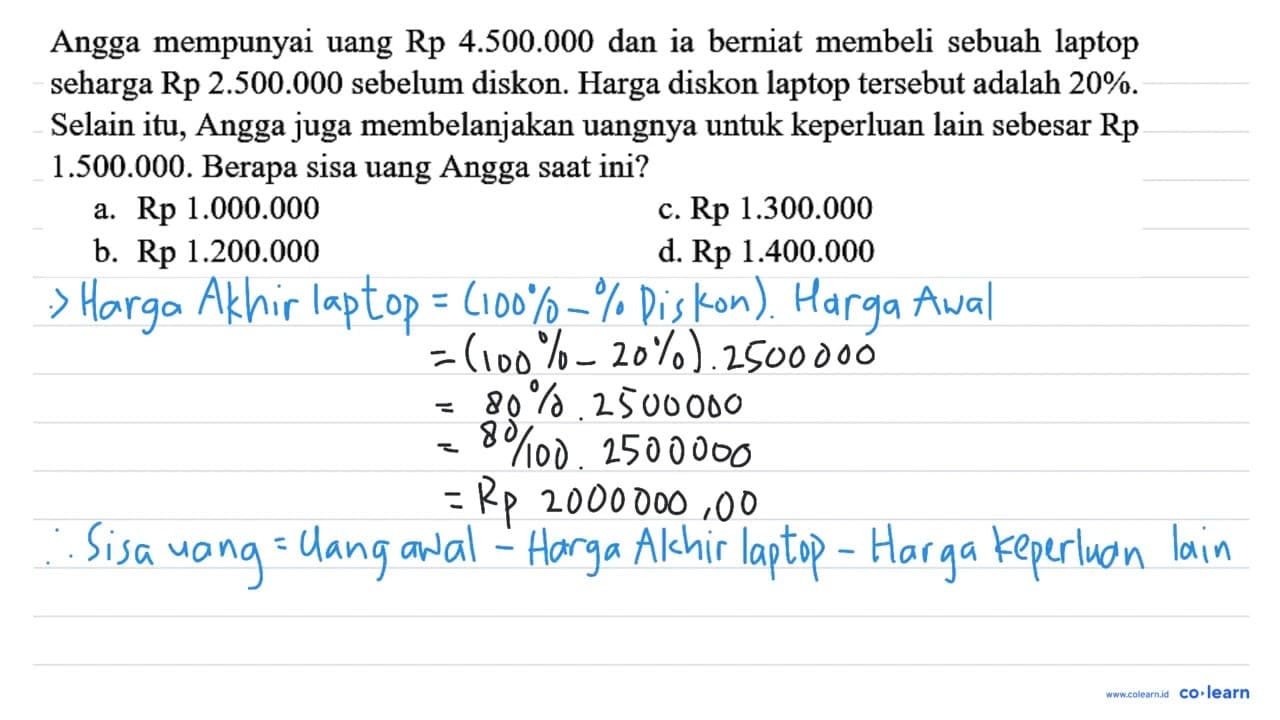 Angga mempunyai uang Rp 4.500 .000 dan ia berniat membeli