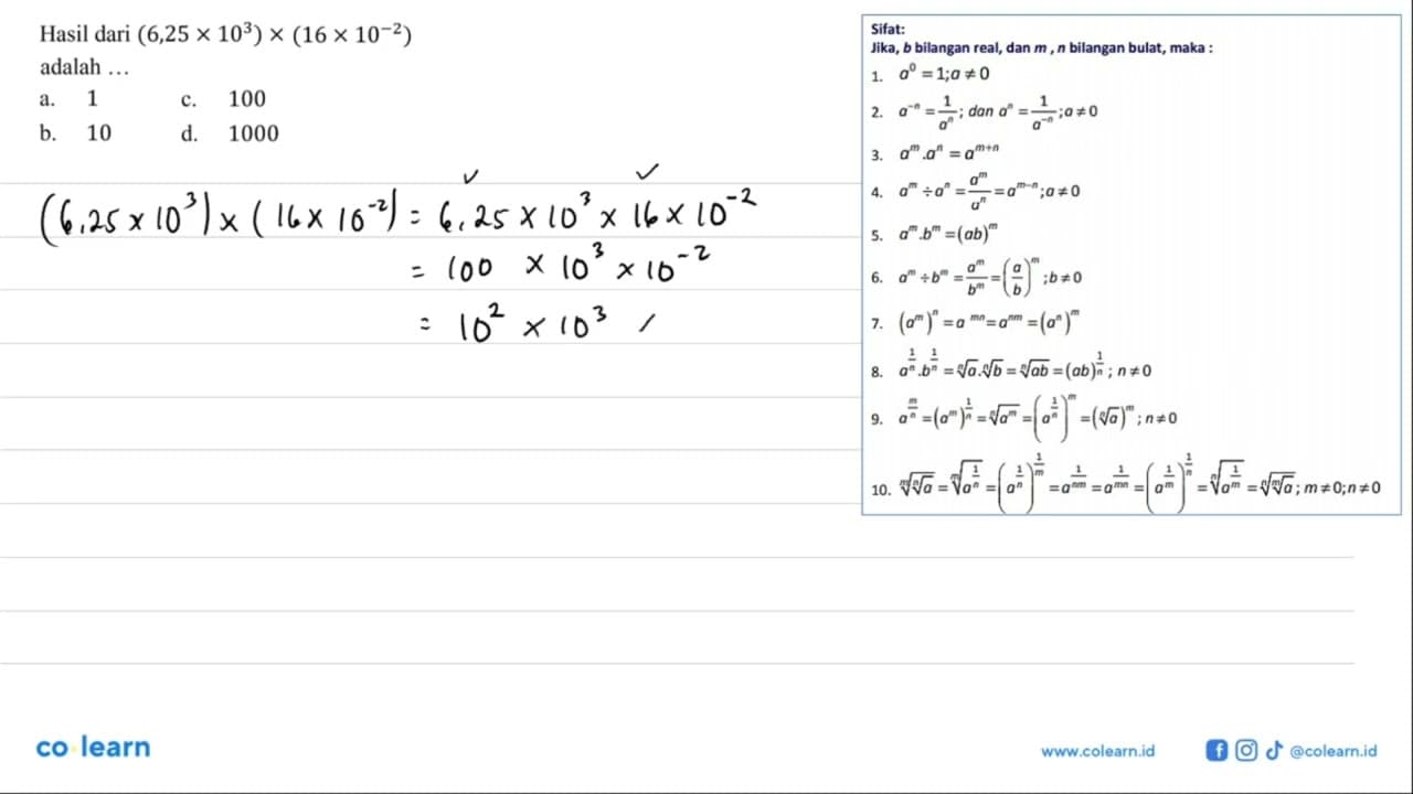 Hasil dari (6,25 x 10^3) x (16 x 10^-2) adalah ...