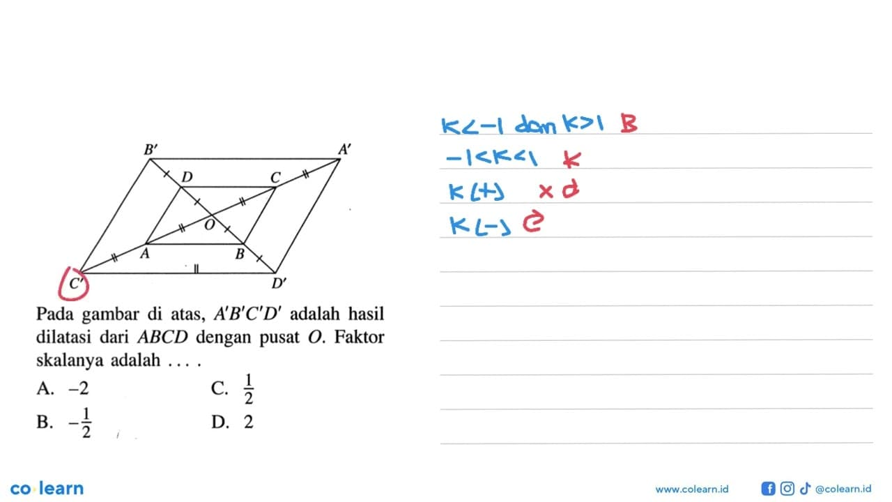 B' A'D C O A B C' D'Pada gambar di atas, A' B' C' D' adalah