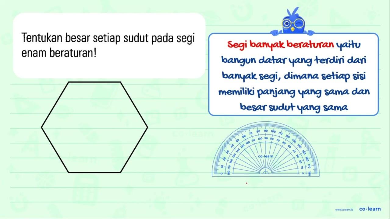 Tentukan besar setiap sudut pada segi enam beraturan!