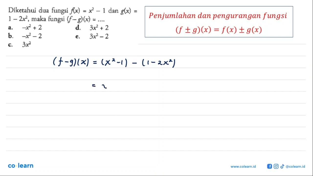 Diketahui dua fungsi f(x)=x^2-1 dan g(x)=1-2x^2, maka