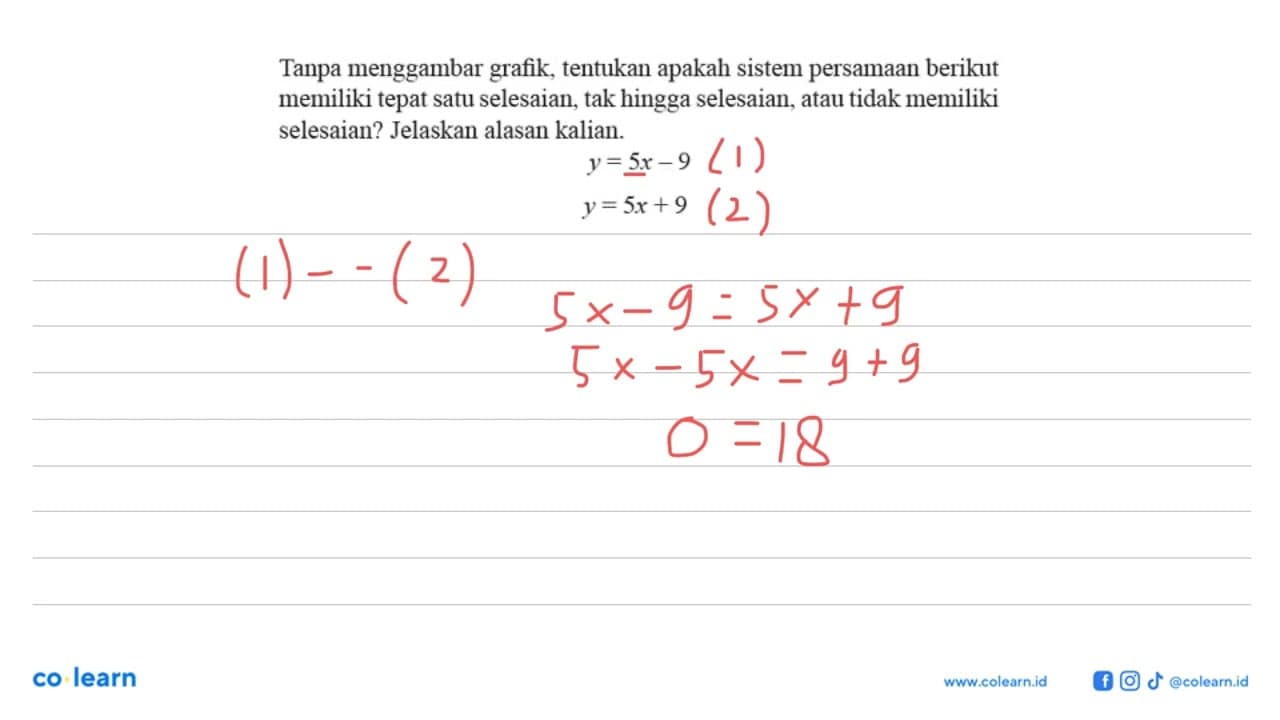 Tanpa menggambar grafik, tentukan apakah sistem persamaan