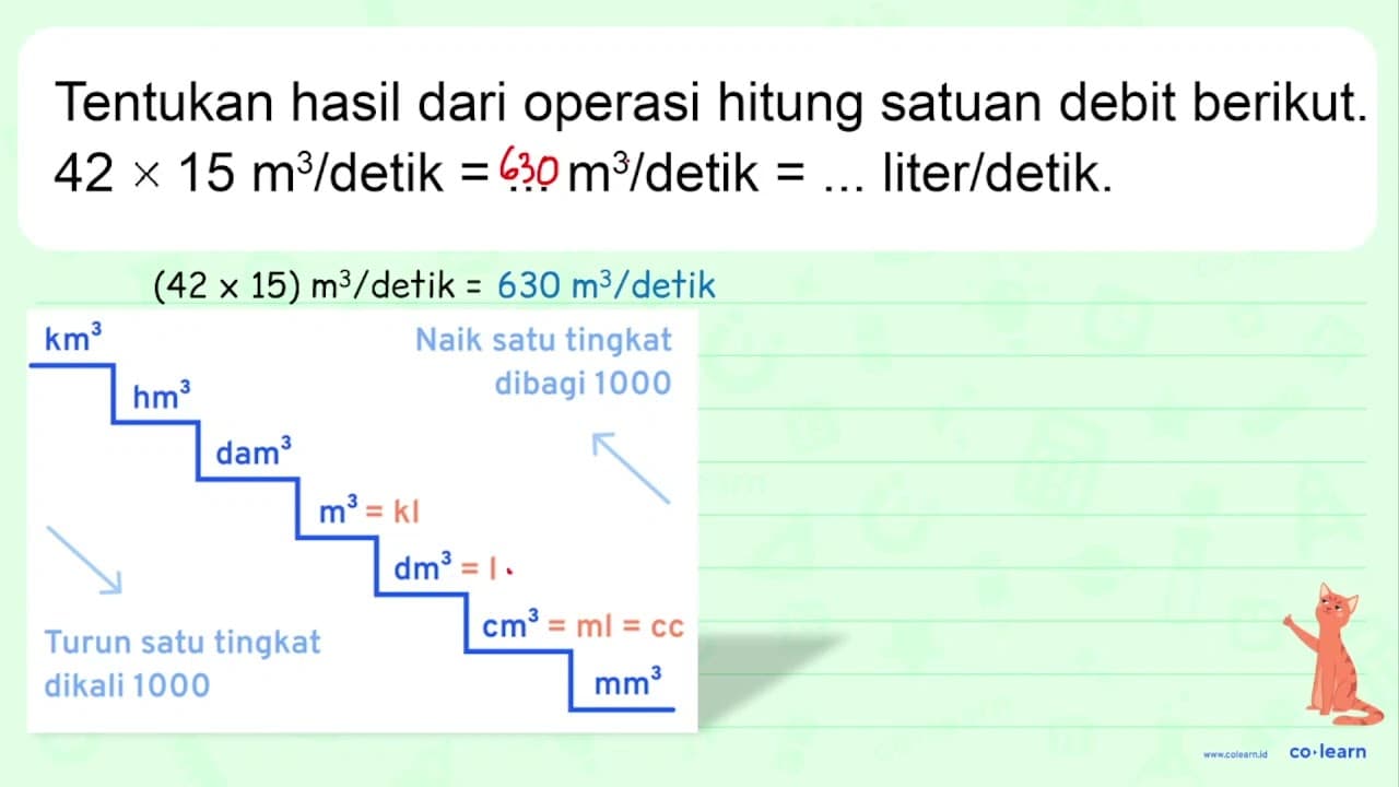 Tentukan hasil dari operasi hitung satuan debit berikut. 42