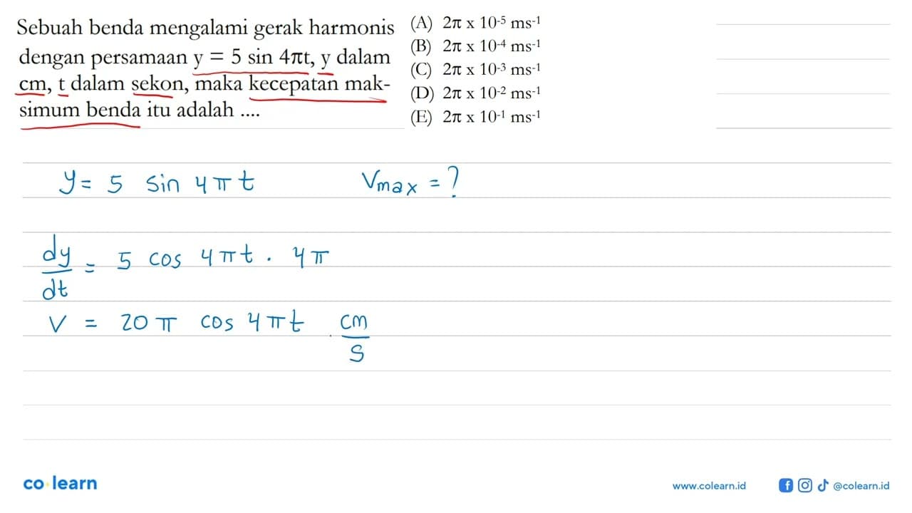 Sebuah benda mengalami gerak harmonis dengan persamaan y=5