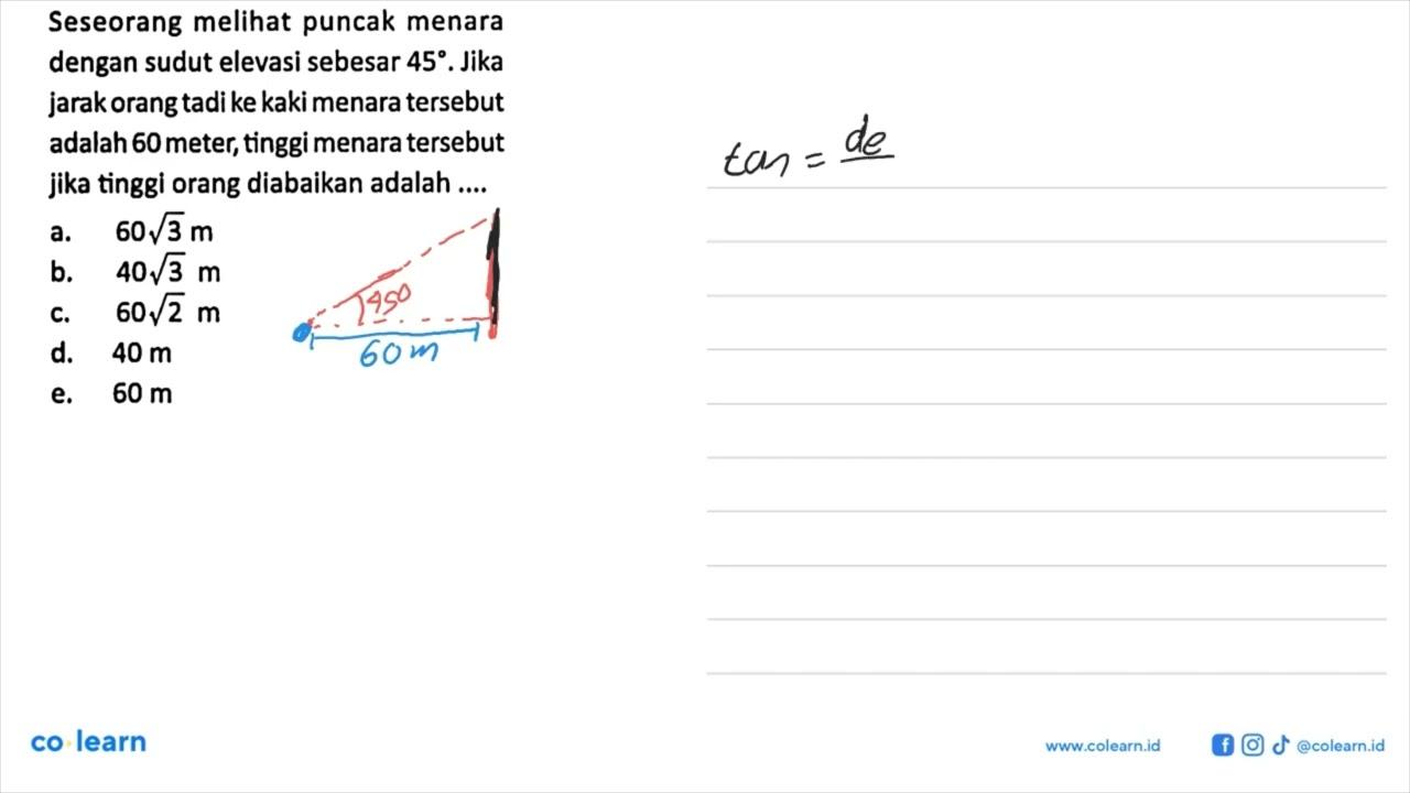 Seseorang melihat puncak menara dengan sudut elevasi