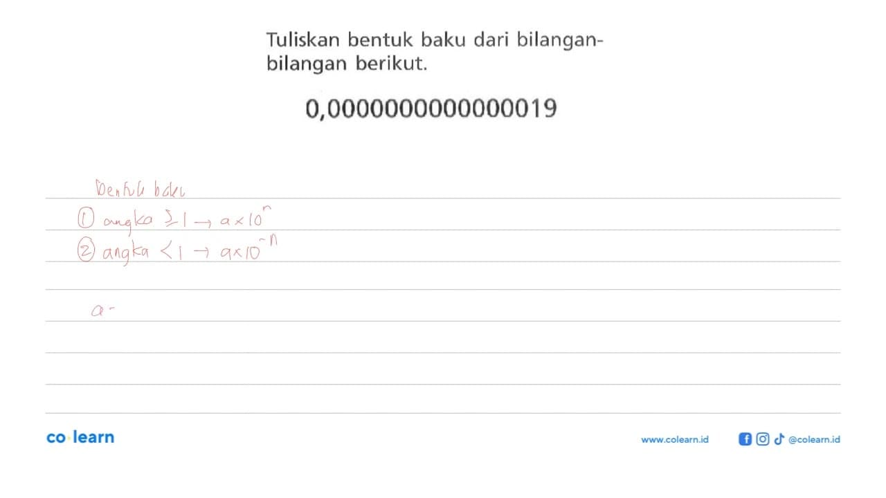 Tuliskan bentuk baku dari bilangan-bilangan berikut.