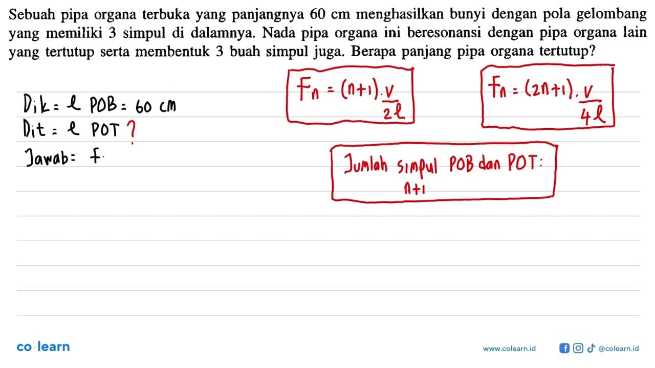 Sebuah pipa organa terbuka yang panjangnya 60 cm