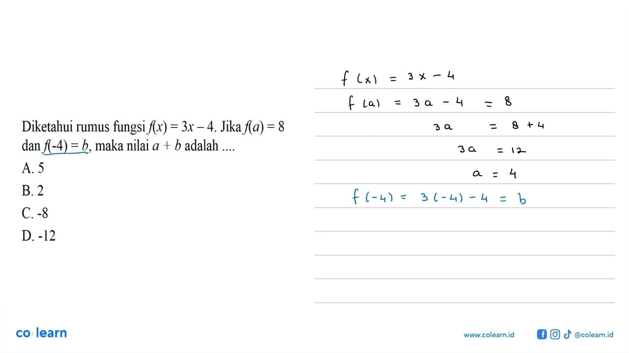 Diketahui rumus fungsi f(x) = 3x - 4. Jika f(a) = 8 dan