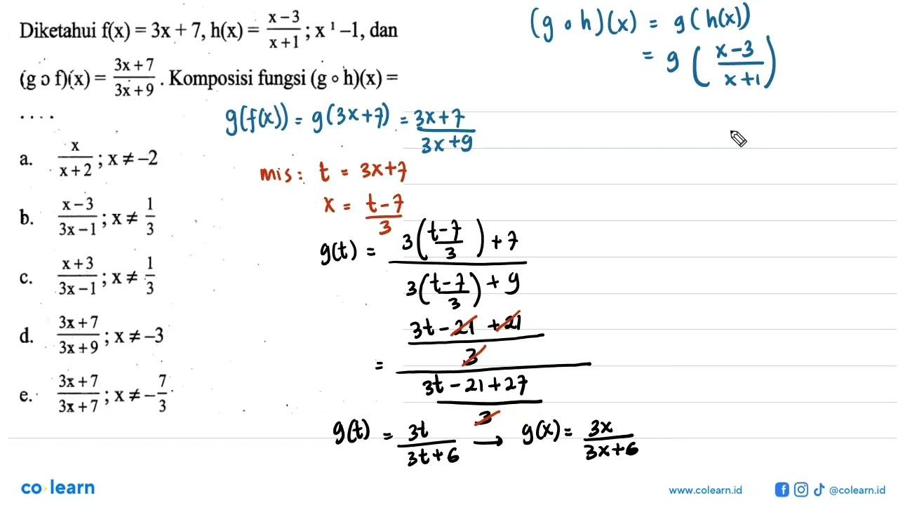 Diketahui f(x)=3x+7, h(x)=(x-3)/(x+1); x^1-1, dan