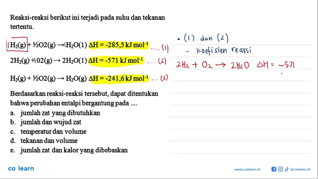 Reaksi-reaksi berikut ini terjadi pada suhu dan tekanan