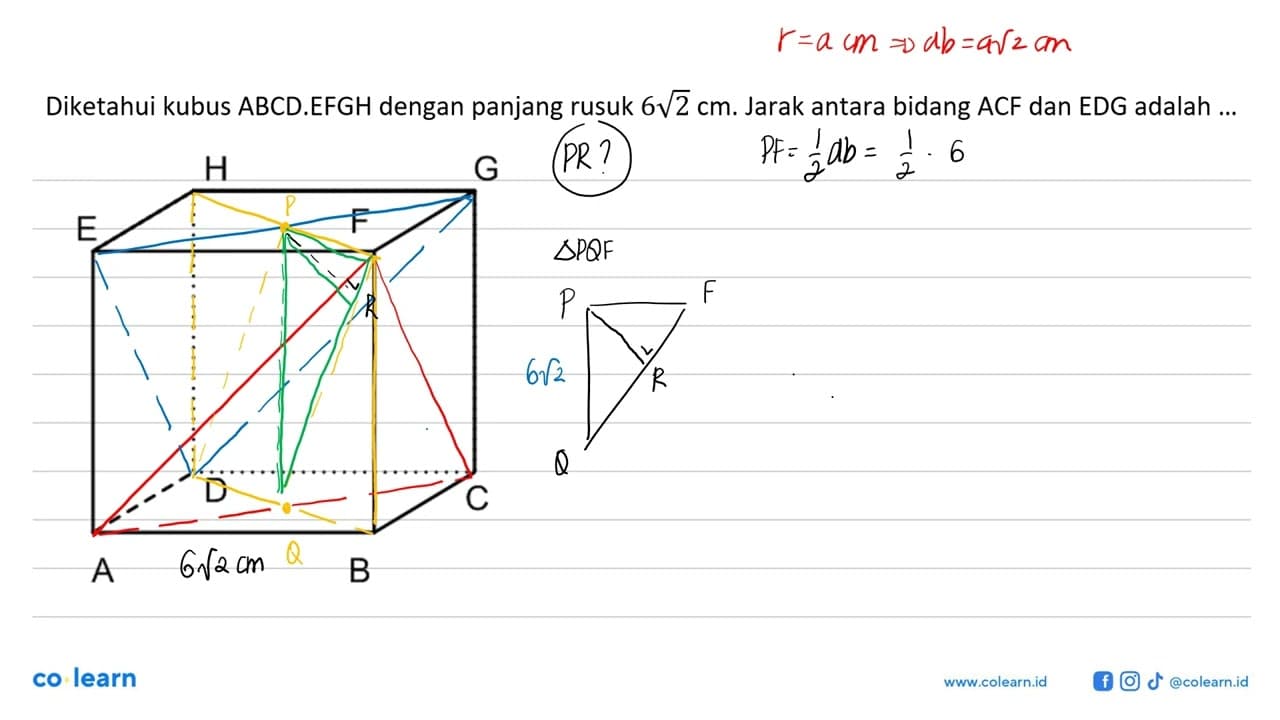 Diketahui kubus ABCD.EFGH dengan panjang rusuk 6 akar(2)