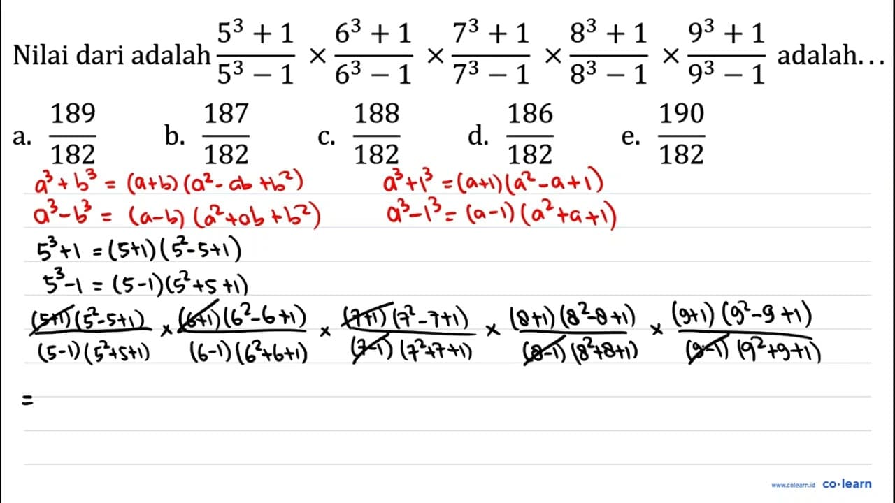 Nilai dari (5^3 + 1)/(5^3 - 1) x (6^3 + 1)/(6^3 - 1) x (7^3