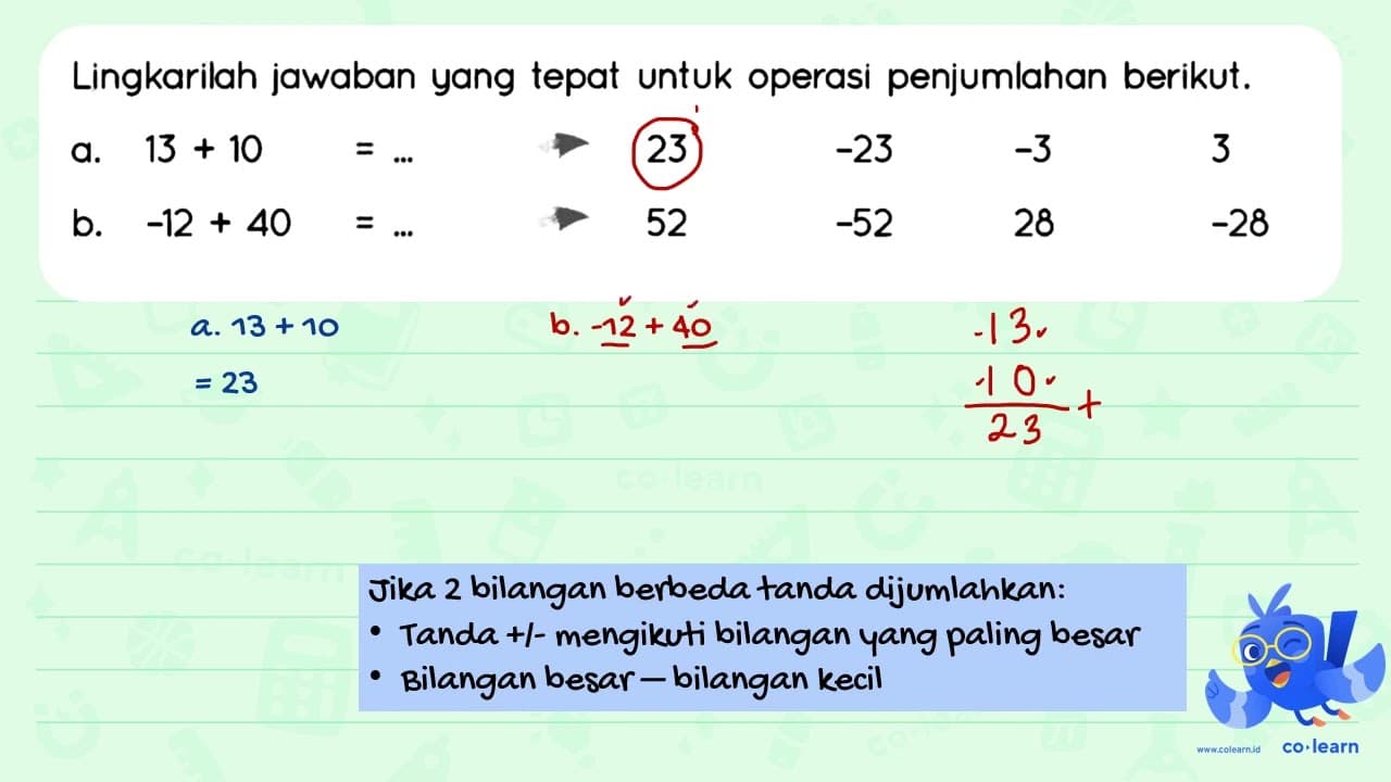 Lingkarilah jawaban yang tepat untuk operasi penjumlahan