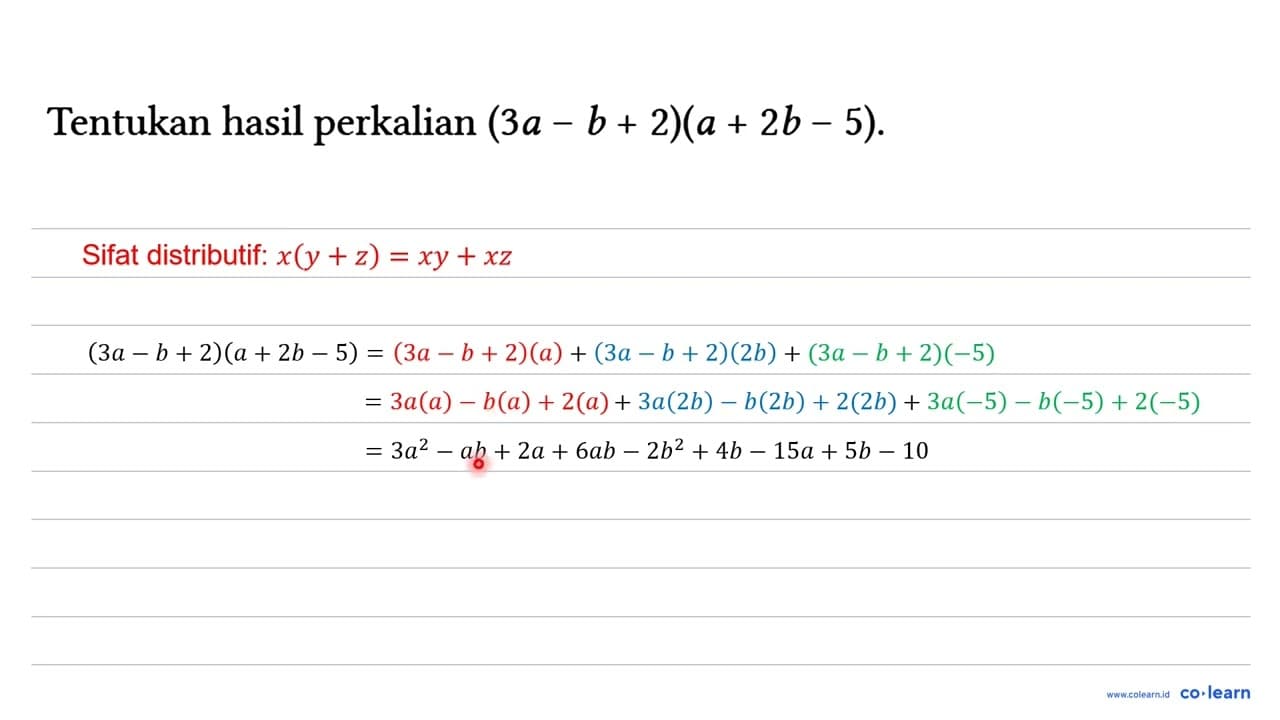 Tentukan hasil perkalian (3 a-b+2)(a+2 b-5) .