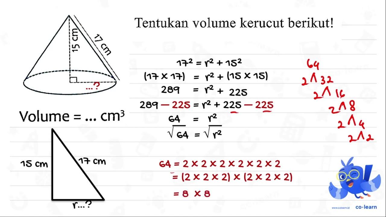 Tentukan volume kerucut berikut! Volume =... cm^(3)