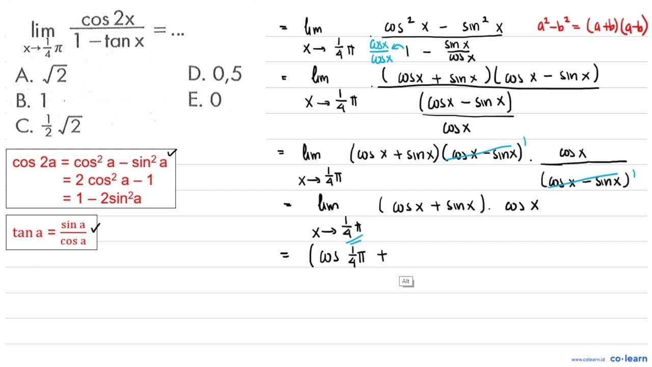 lim x->1/4pi (cos 2x)/(1-tan x)= ...