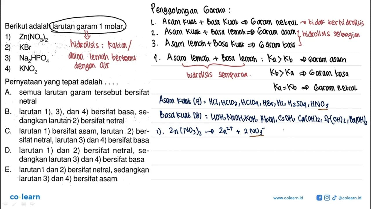 Berikut adalah larutan garam 1 molar.1) Zn(NO3)22) KBr3)