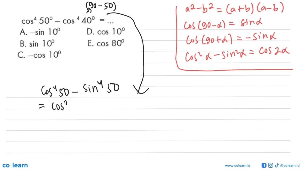 cos^2 50-cos^4 40=...