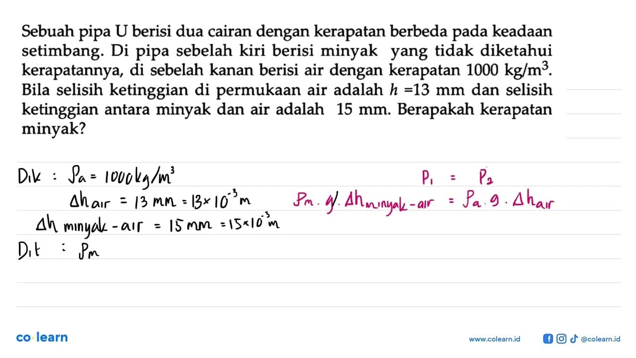 Sebuah pipa U berisi dua cairan dengan kerapatan berbeda