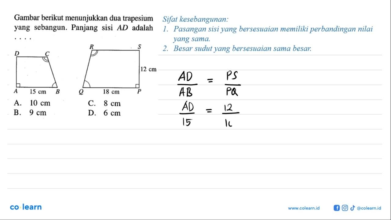 Gambar berikut menunjukkan dua trapesium yang sebangun.